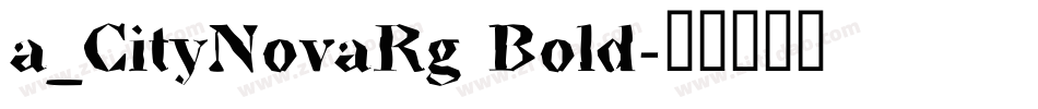 a_CityNovaRg Bold字体转换